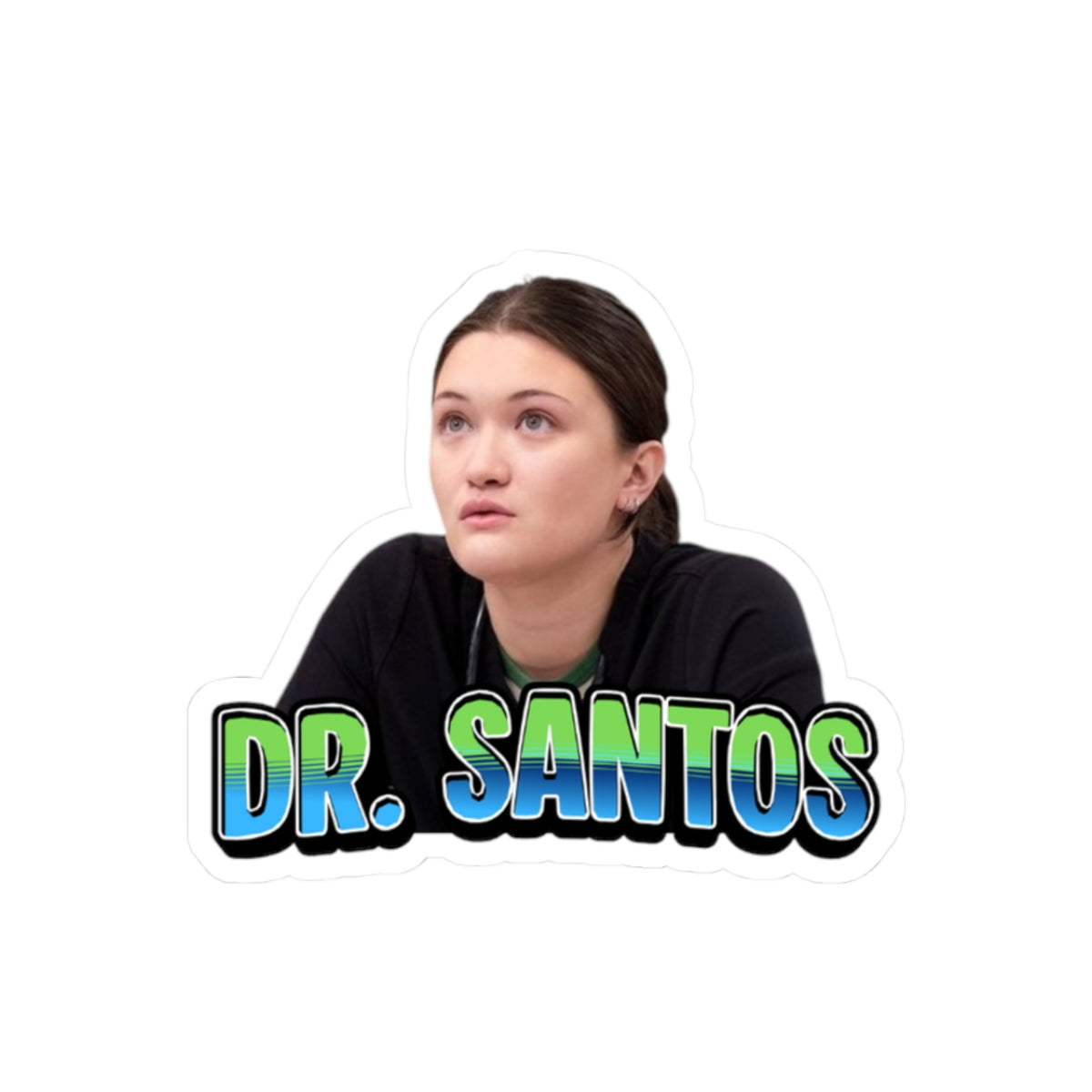 Dr. Santos 'The Pitt' Vinyl Sticker