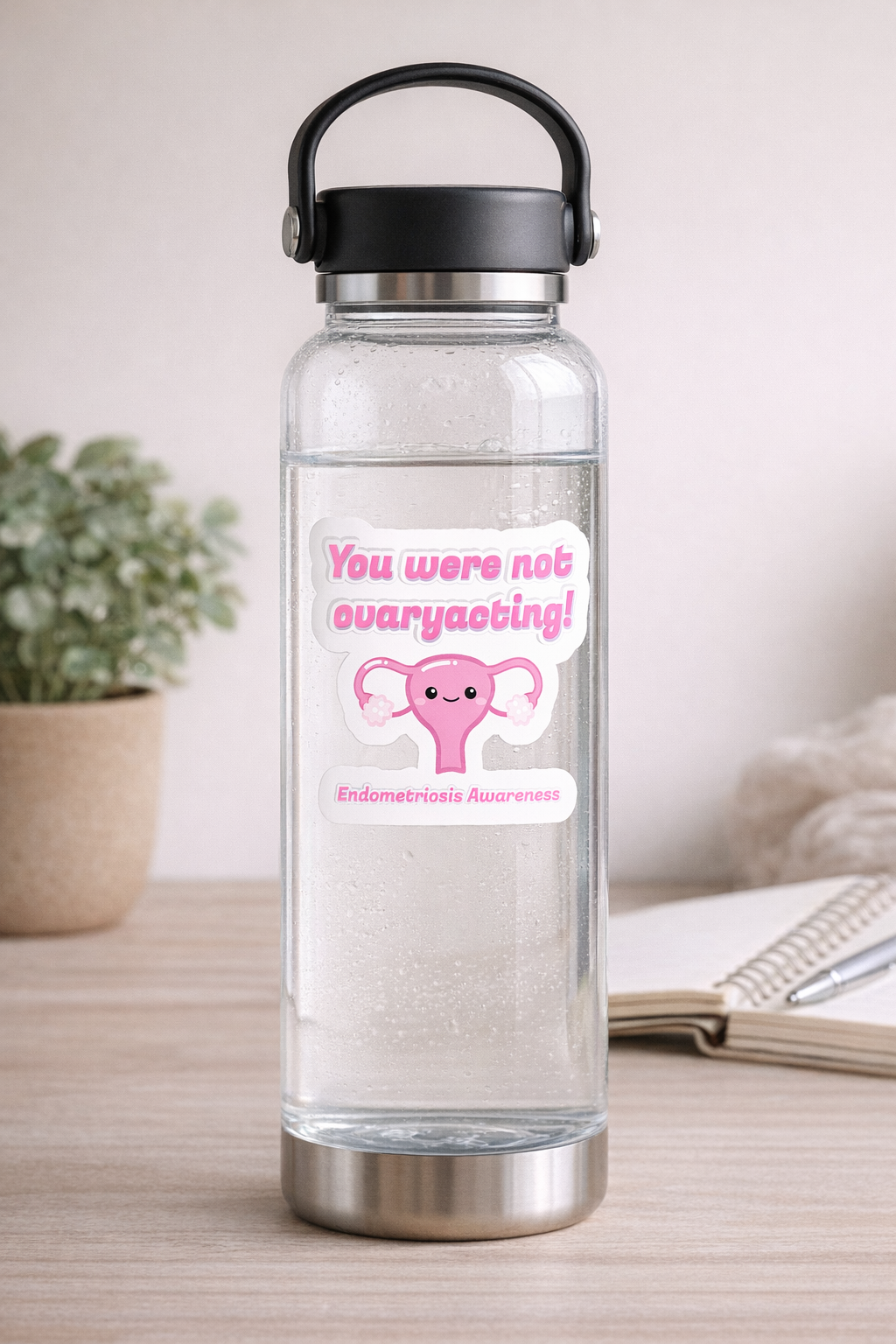 'You Were Not Ovaryacting' Vinyl Decal Sticker